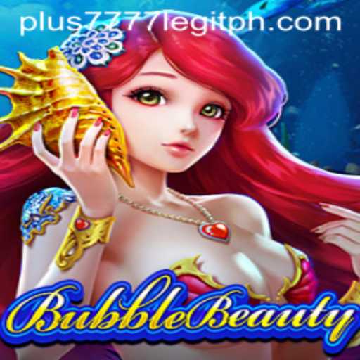 Explore the Captivating World of BubbleBeauty and the Buzz Around Plus7777