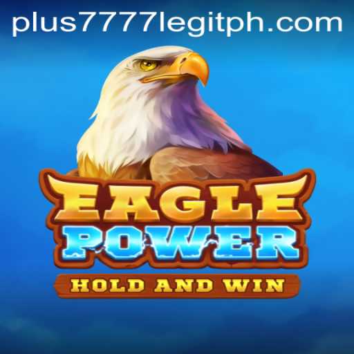 Exploring EaglePower: The Thrilling World of Plus7777